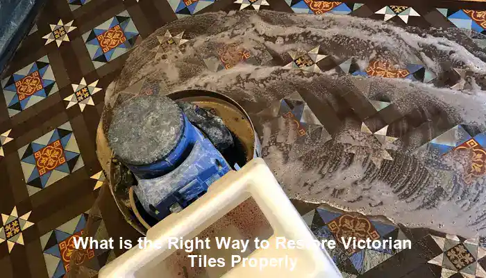 Victorian Tiles Restoration Techniques You Must Know