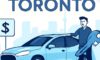 Cheap Car Rental Toronto: Find Amazing Deals with These Tips