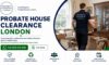 Probate House Clearance Services for London Residents