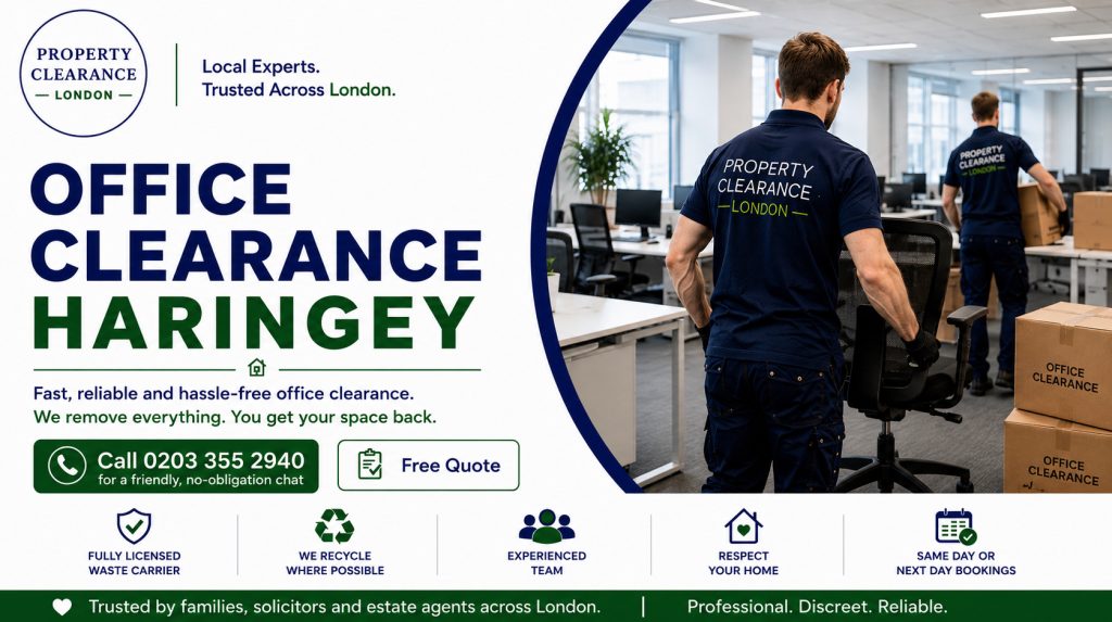 Office Clearance Services in Haringey: Quick and Affordable